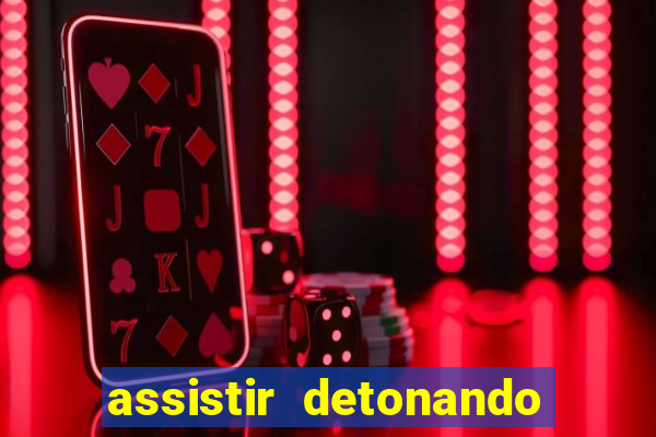 assistir detonando em barcelona dublado online